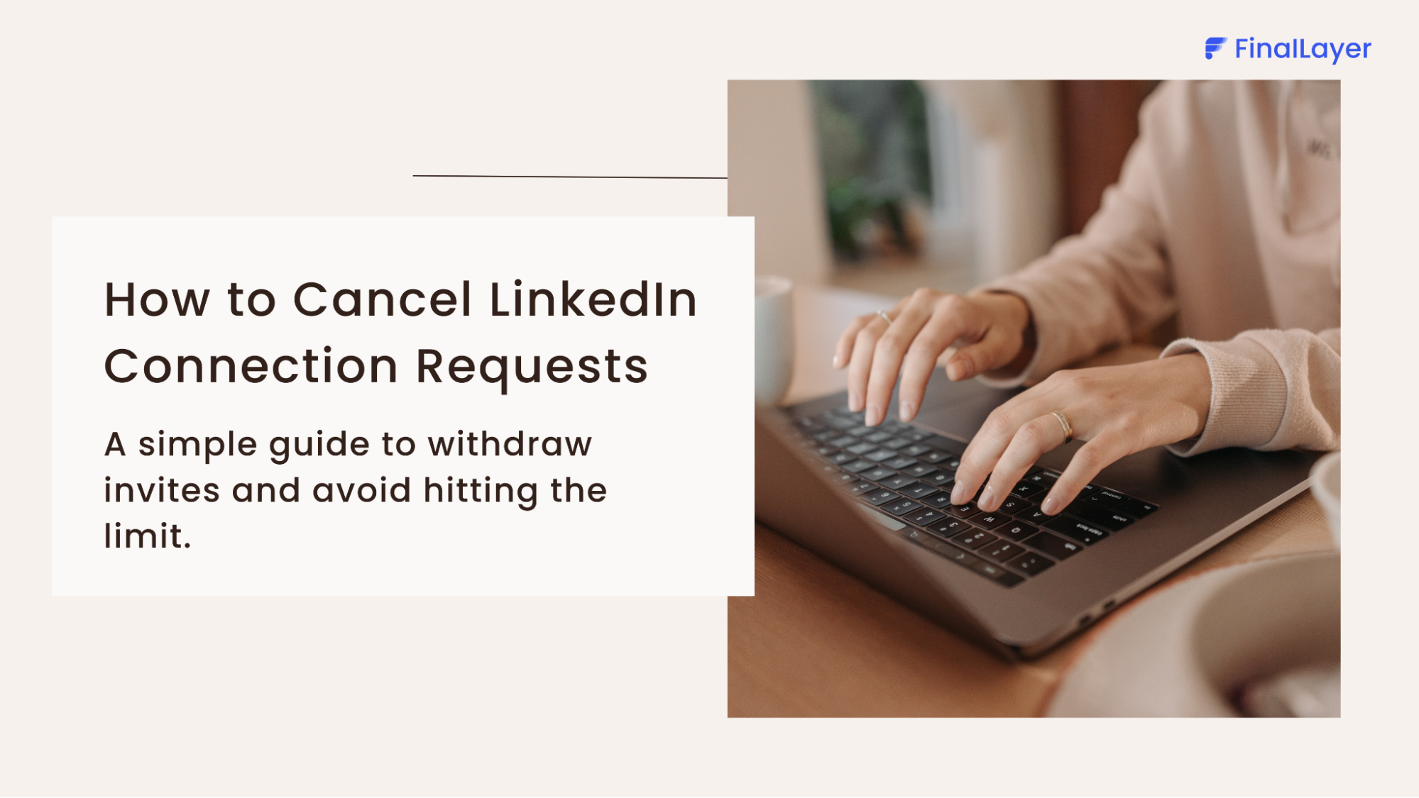 Cover Image of How to Cancel LinkedIn Connection Requests