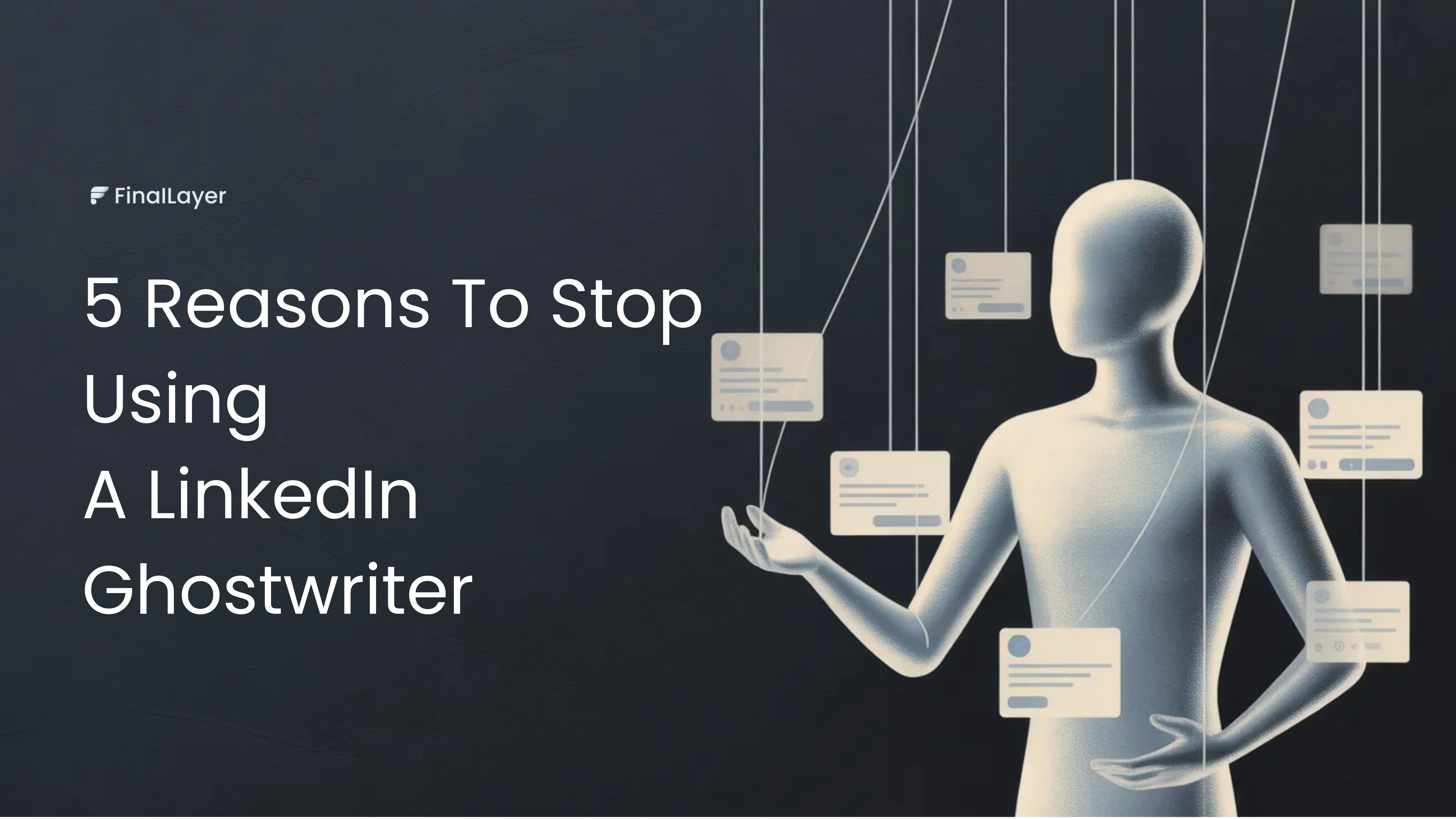 Don't hire linkedin ghostwriter