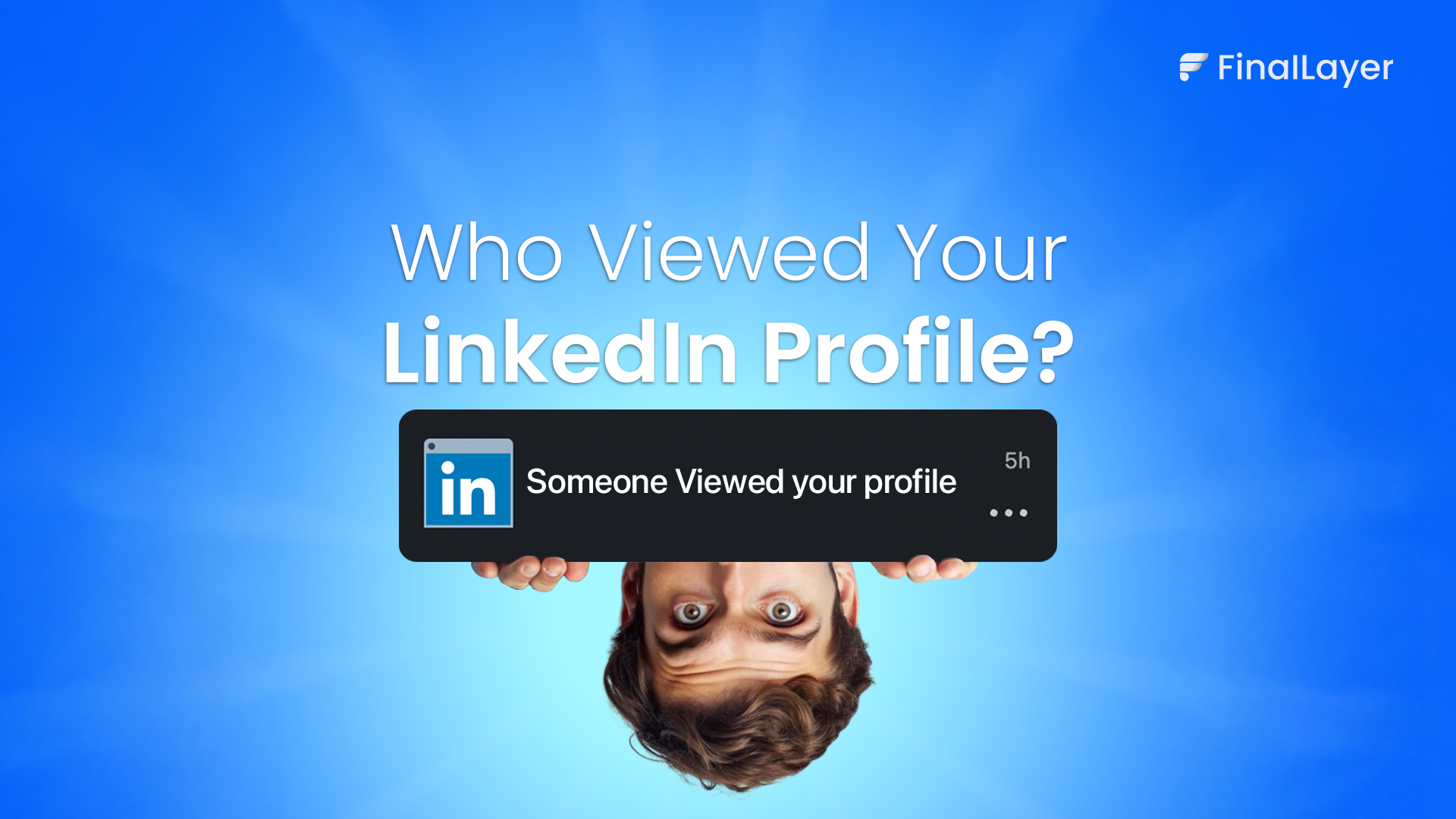 Who viewed your LinkedIn profile 