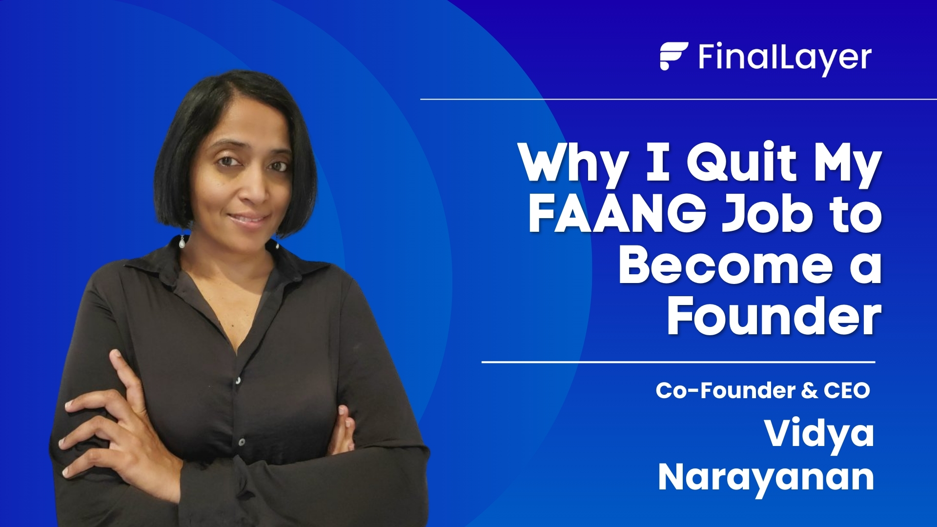 Why I Quit My FAANG Job to Become a Founder