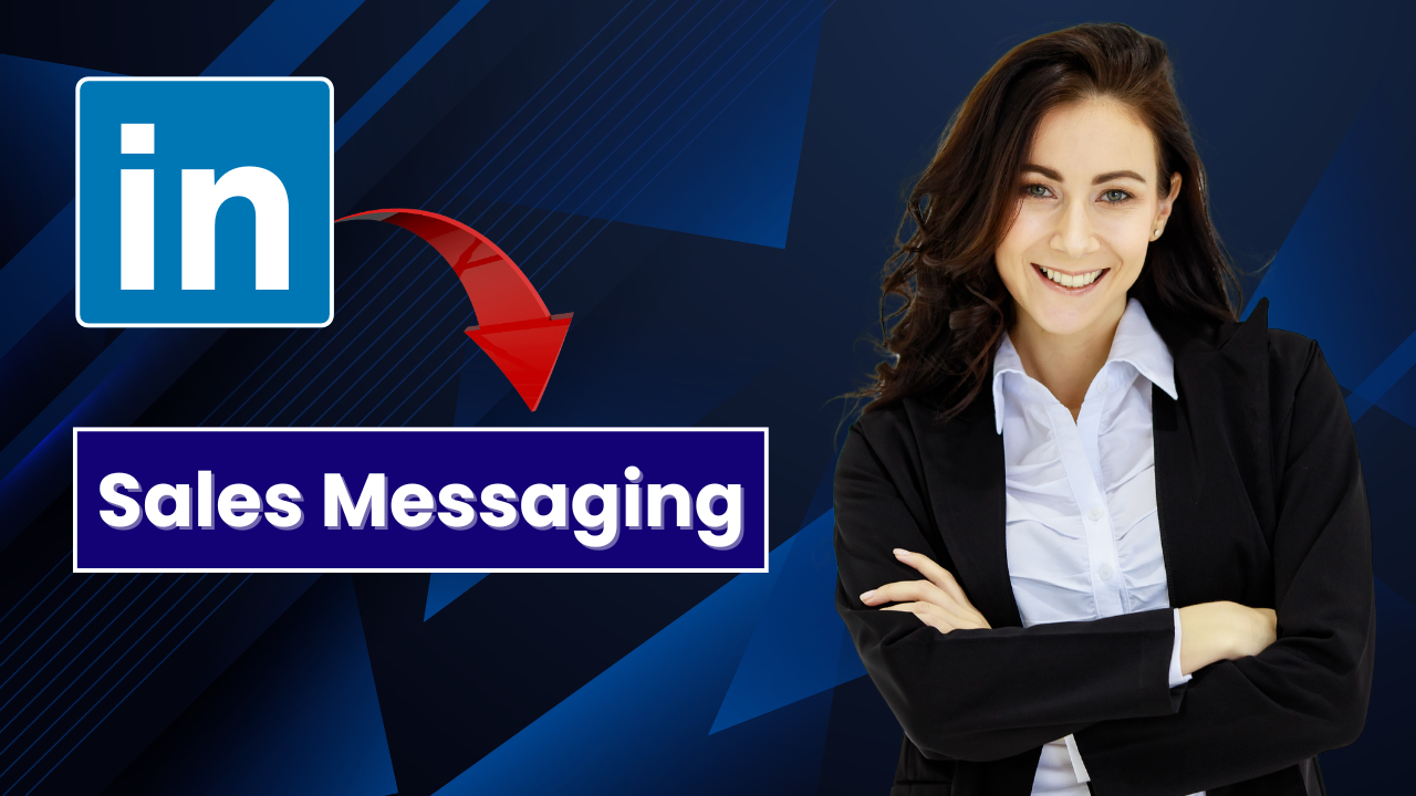 LinkedIn Sales Messaging