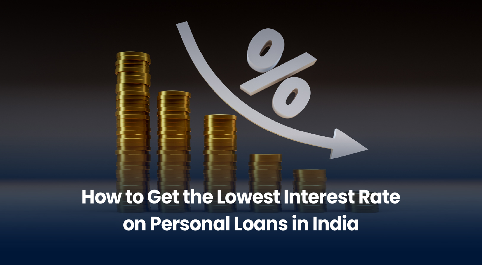 Lowest Personal Loan Interest Rate 2026: How to Get 9.99%