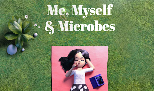 Me, Myself & Microbes