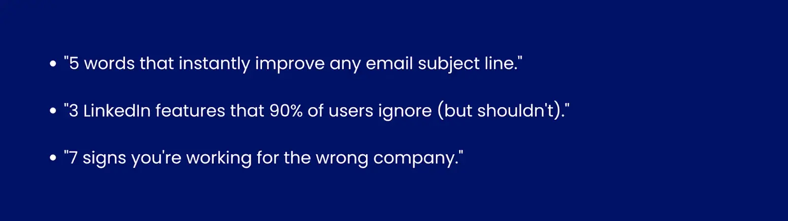 Image showing List/number hooks examples."5 words that instantly improve any email subject line.""3 LinkedIn features that 90% of users ignore (but shouldn't).""7 signs you're working for the wrong company."