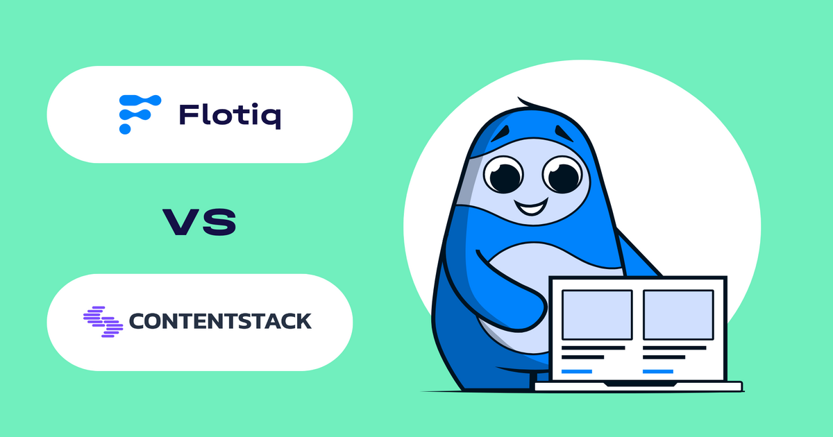 Flotiq vs Contentstack: Which Headless CMS is Right for Your Team in ...