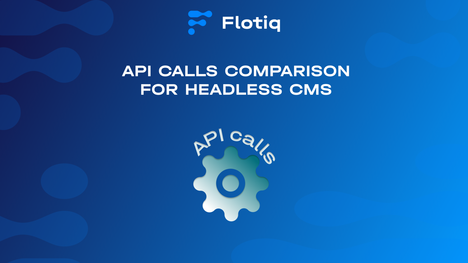 Headless CMS API calls comparison - how much you will pay in 2022