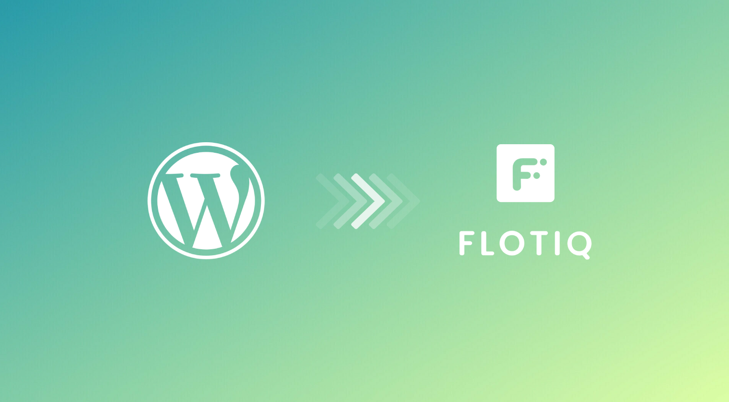 Migrate WordPress to Flotiq Headless CMS